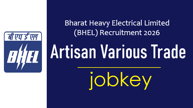 BHEL Artisan Various Trade Post Online Form 2026-jobkey